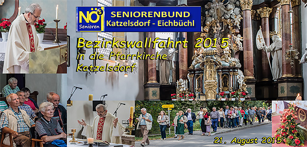 Fotocollage JoSt - Bezirkswallfahrt des Seniorenbundes Wr.Neustadt in die Pfarrkirche Katzelsdorf am 21.8.2015